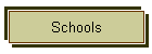 Schools